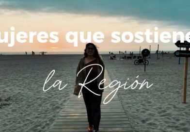¡Te invitamos a ver «Mujeres que Sostienen la Región»! | Proyecto Fondo de Medios